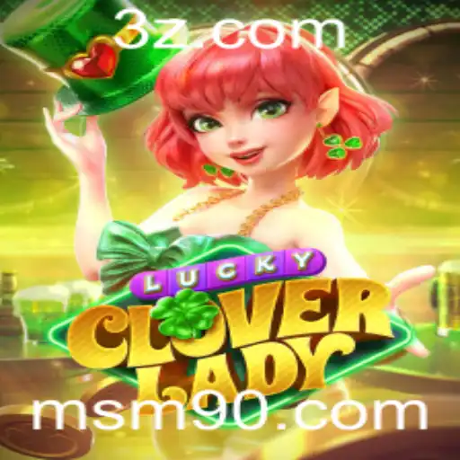 Explorando o Jogo LuckyCloverLady: Uma Nova Experiência de Entretenimento